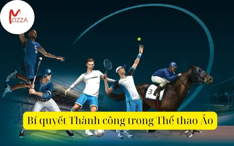 Bí quyết Thành công trong Thể thao Ảo