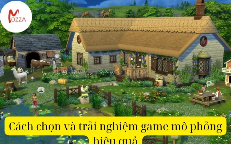 Cách chọn và trải nghiệm game mô phỏng hiệu quả