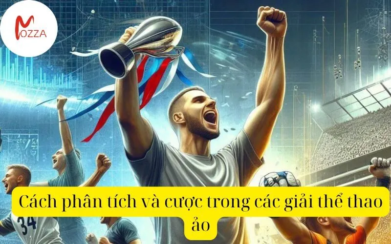 Cách phân tích và cược trong các giải thể thao ảo