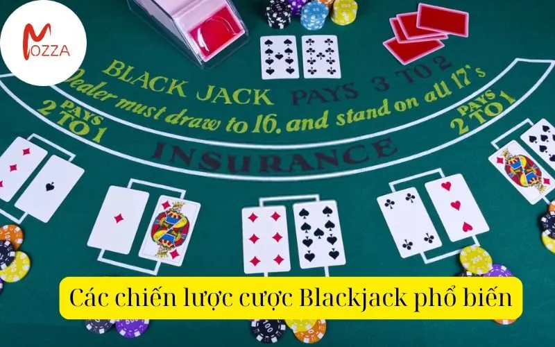 Các chiến lược cược Blackjack phổ biến