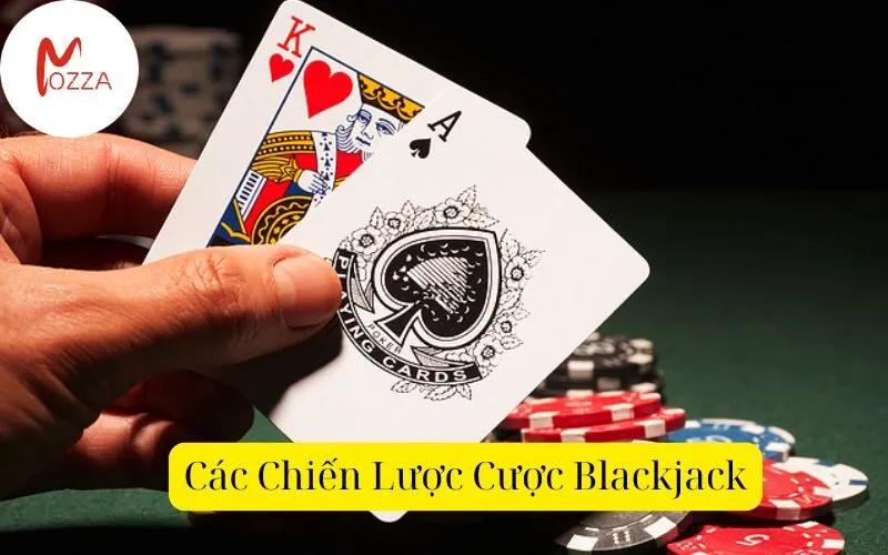 Các Chiến Lược Cược Blackjack