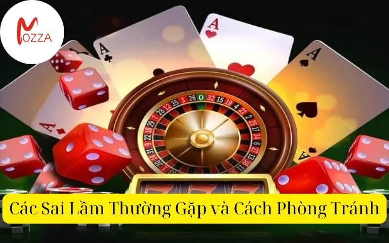 Các Sai Lầm Thường Gặp và Cách Phòng Tránh
