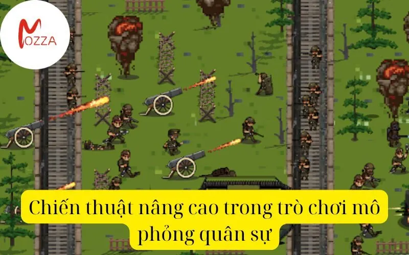 Chiến thuật nâng cao trong trò chơi mô phỏng quân sự
