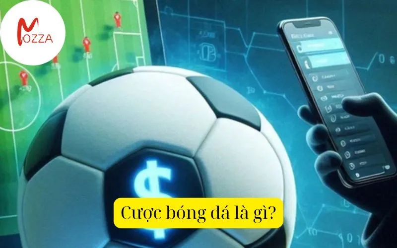  Cược bóng đá là gì?