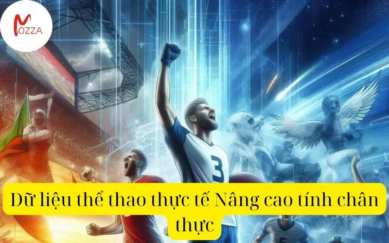 Dữ liệu thể thao thực tế: Nâng cao tính chân thực
