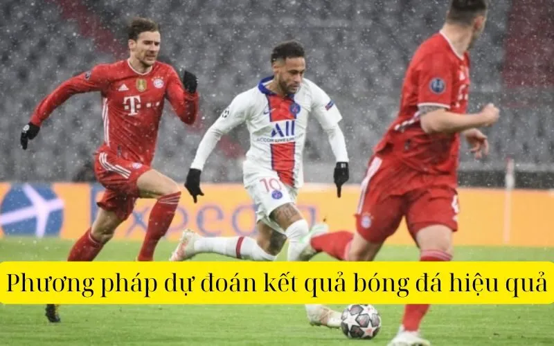 Phương pháp dự đoán kết quả bóng đá hiệu quả