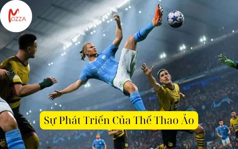 Sự Phát Triển Của Thể Thao Ảo