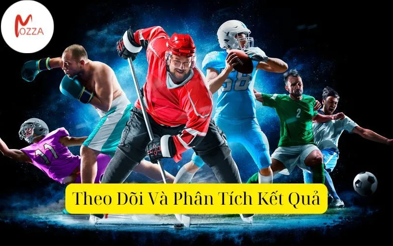 Theo Dõi Và Phân Tích Kết Quả