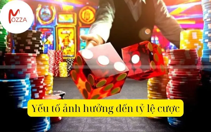 Yếu tố ảnh hưởng đến tỷ lệ cược