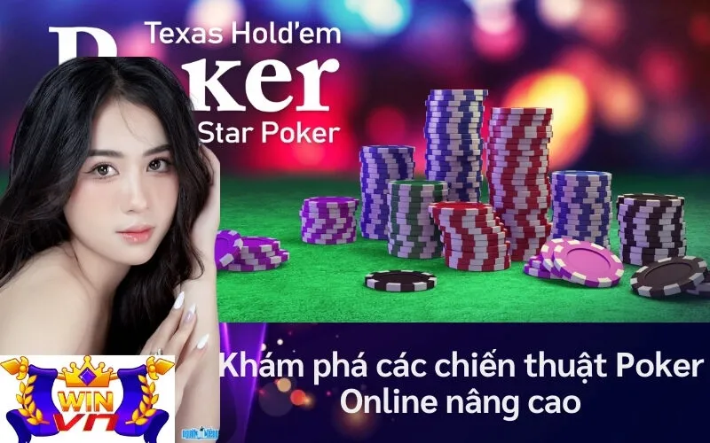 Khám phá các chiến thuật Poker Online nâng cao