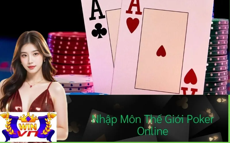 Nhập Môn Thế Giới Poker Online