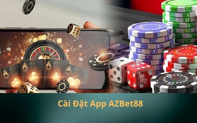 Cài Đặt App AZBet88
