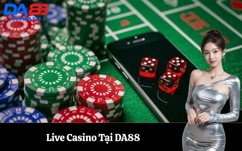 Live Casino Tại DA88