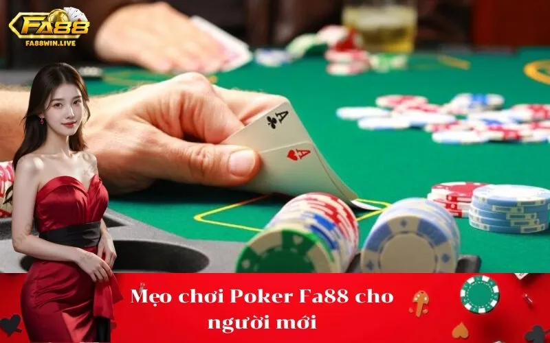 Mẹo chơi Poker Fa88 cho người mới